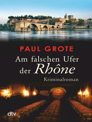 cover image of Am falschen Ufer der Rhône